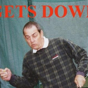 GET DOWN.JPG