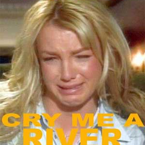 cry_me_a_river.jpg
